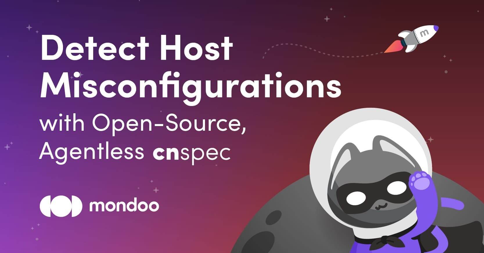 Detect Host Misconfigurations with Open Source, Agentless cnspec