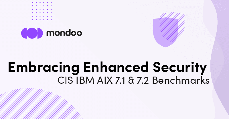 Embracing Enhanced Security: CIS IBM AIX 7.1 and 7.2 Benchmarks