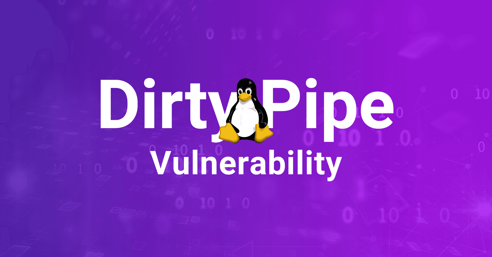 Exploit and Detect Dirty Pipe Vulnerability - CVE-2022-0847