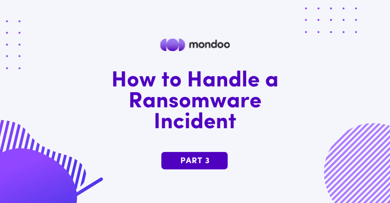 How to Handle a Ransomware Incident