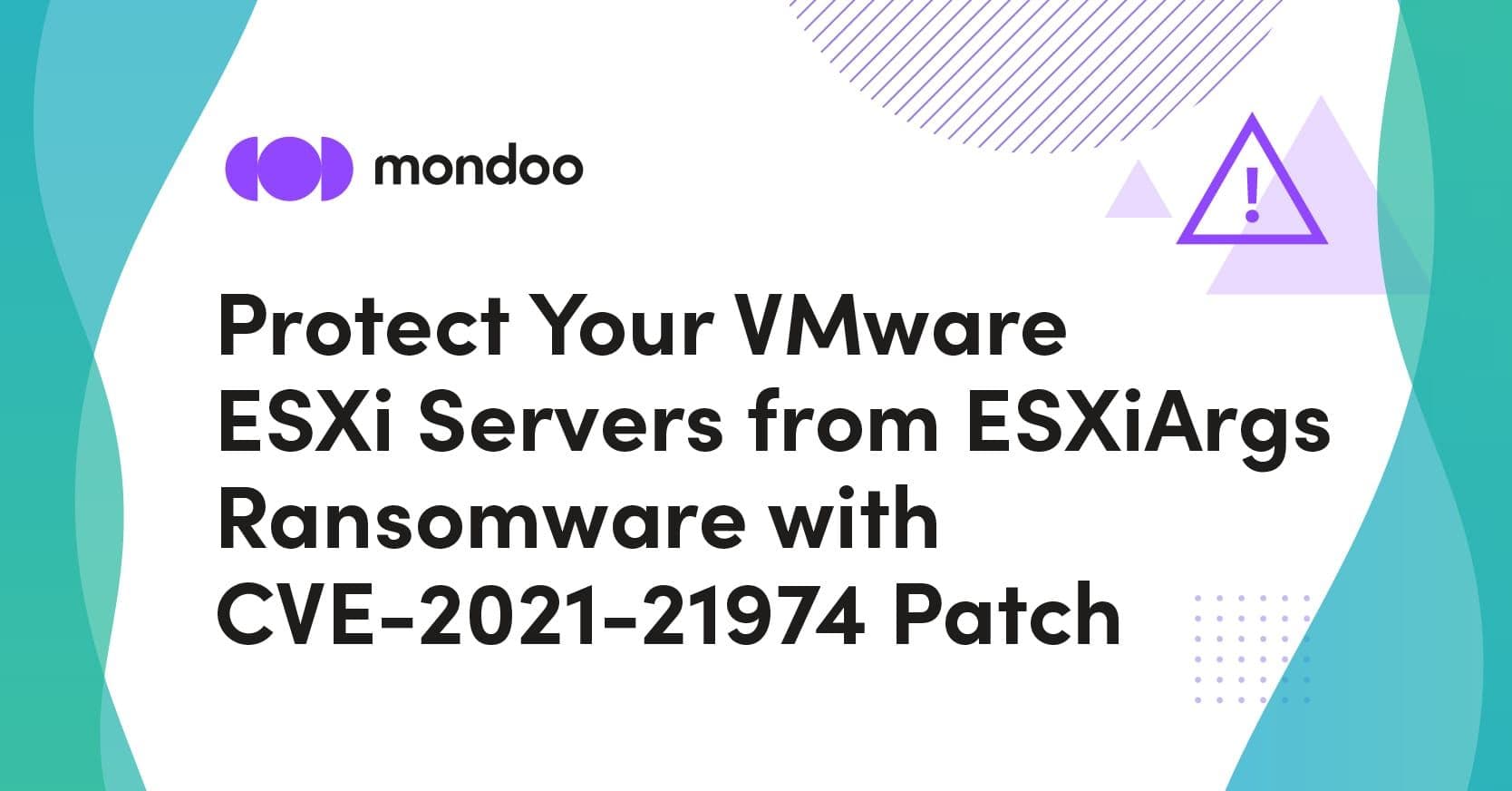 Protect Your VMware ESXi Servers from ESXiArgs Ransomware with CVE-2021-21974 Patch