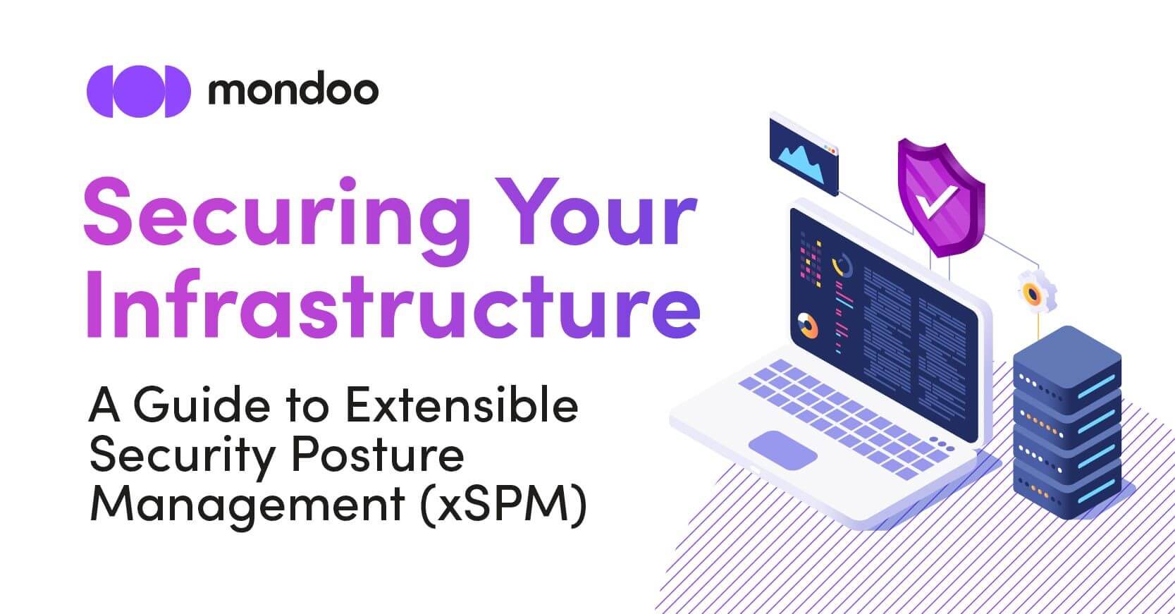 Securing Your Infrastructure: A Guide to Extensible Security Posture Management (xSPM)