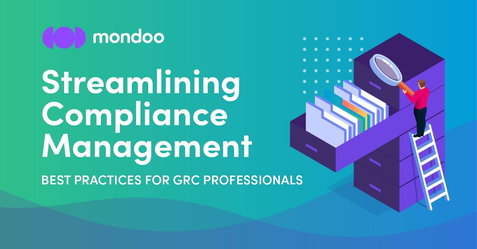 Streamlining Compliance: Best Practices for GRC Pros