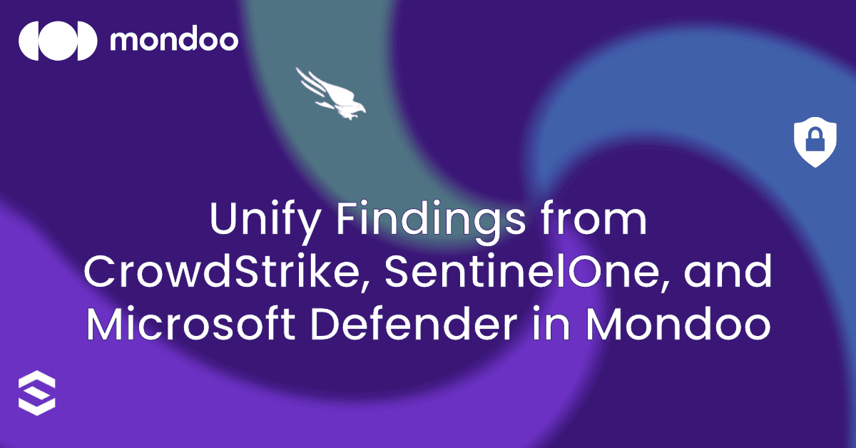 Unify Findings from CrowdStrike, SentinelOne, and Microsoft Defender in Mondoo