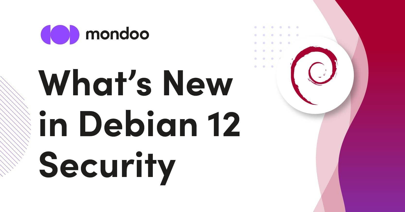What’s New in Debian 12 Security