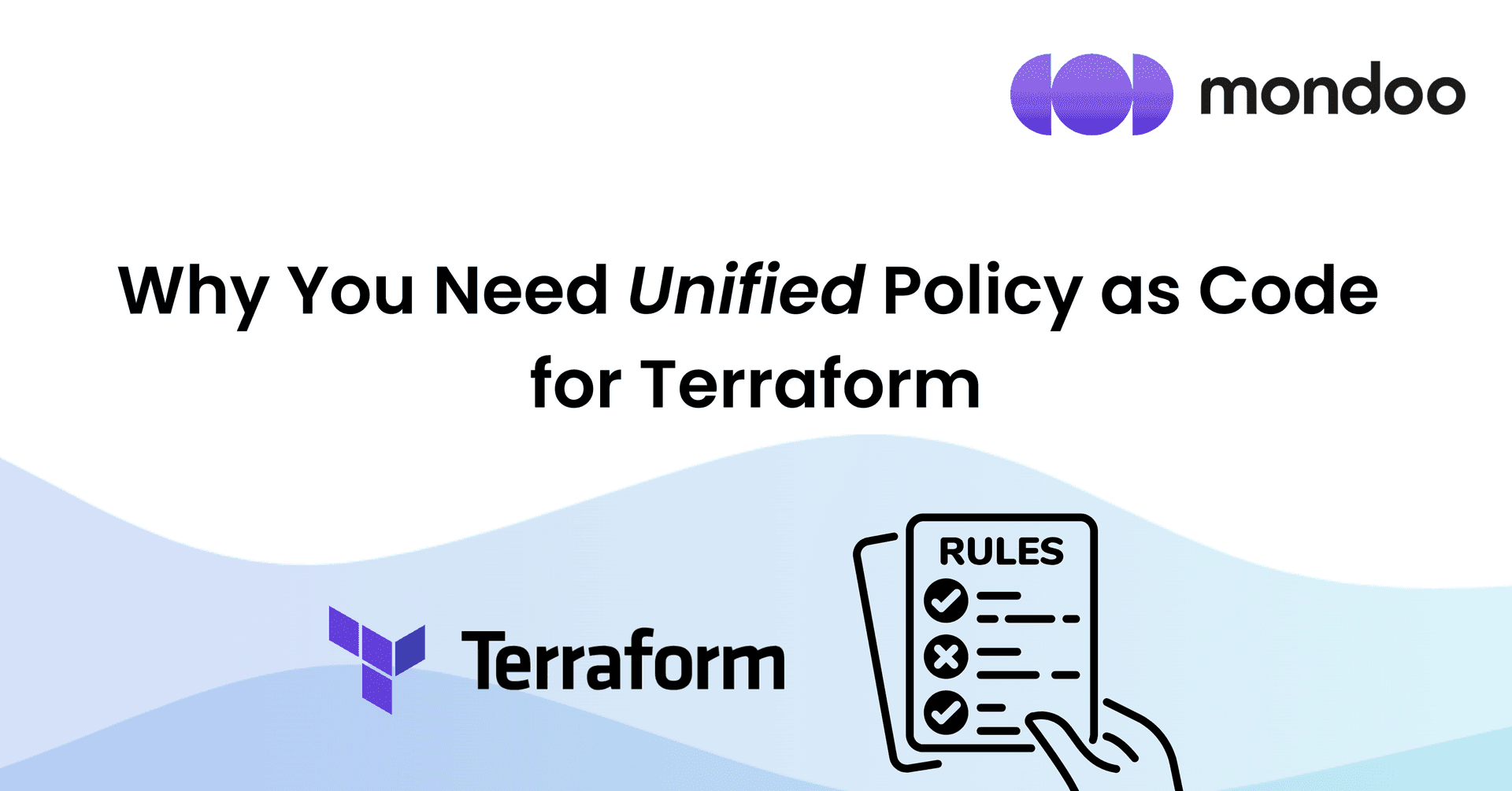 Why You Need Unified Policy as Code for Terraform Workflows