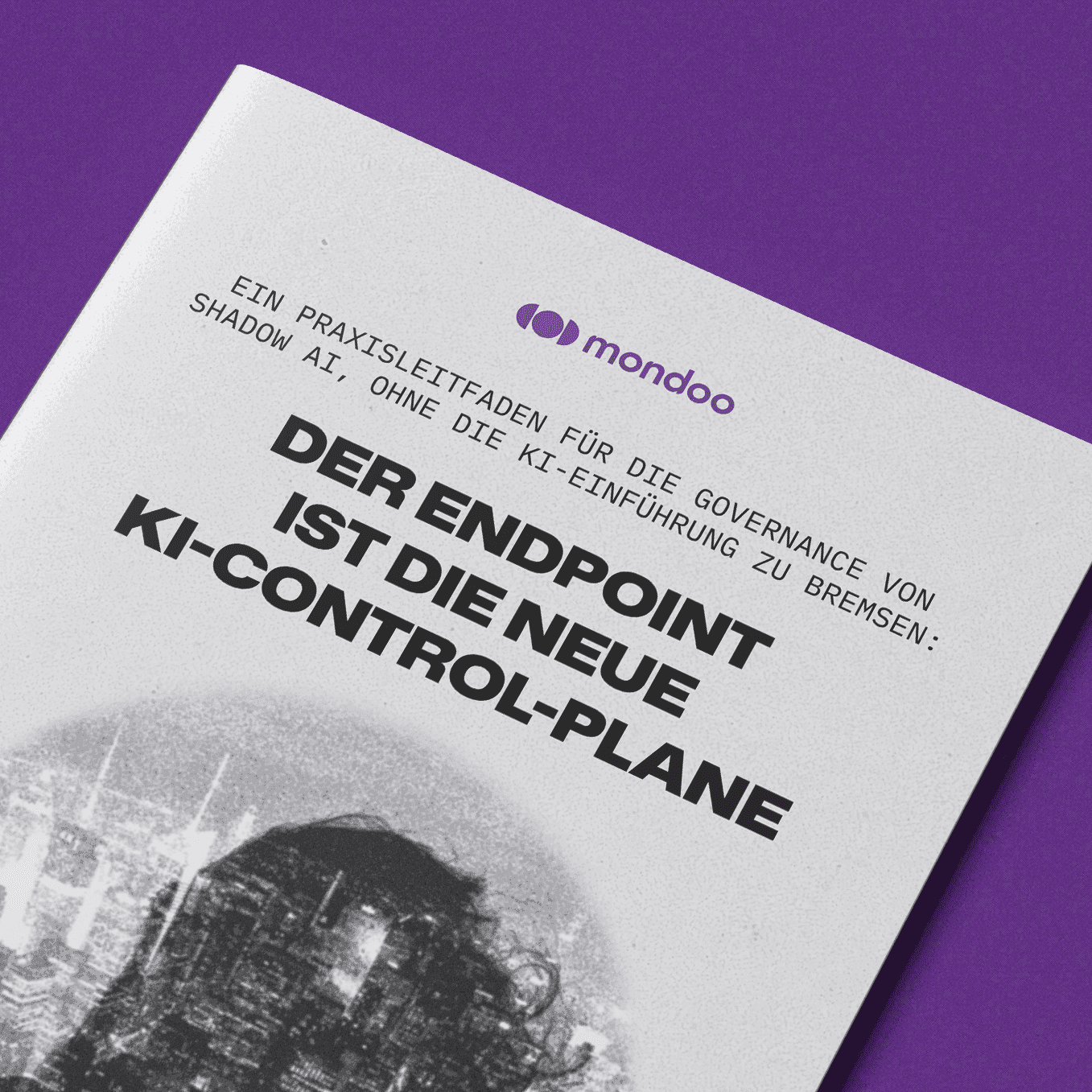 Der Endpoint ist die neue KI-Control-Plane (Shadow AI)