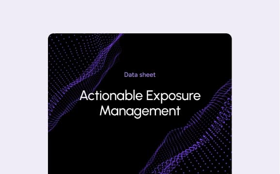 Actionable Exposure Management
