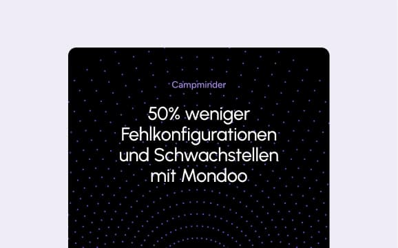 Campminder reduziert mit Mondoo Fehlkonfigurationen und Sicherheitslücken um 50%