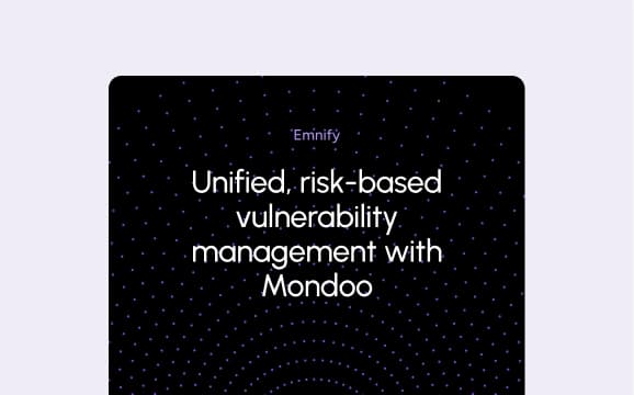 Emnify Achieves Unified Risk-Based Vulnerability Management with Mondoo