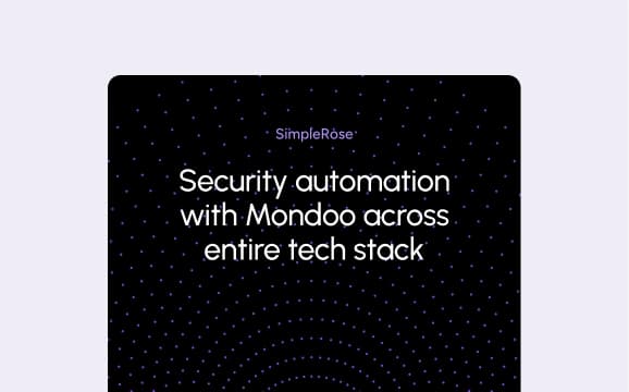 SimpleRose Automates Security with Mondoo Across Entire Tech Stack