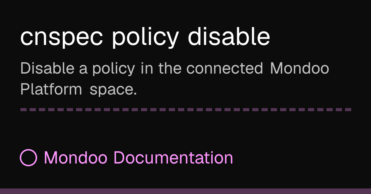 cnspec policy disable | Mondoo Docs