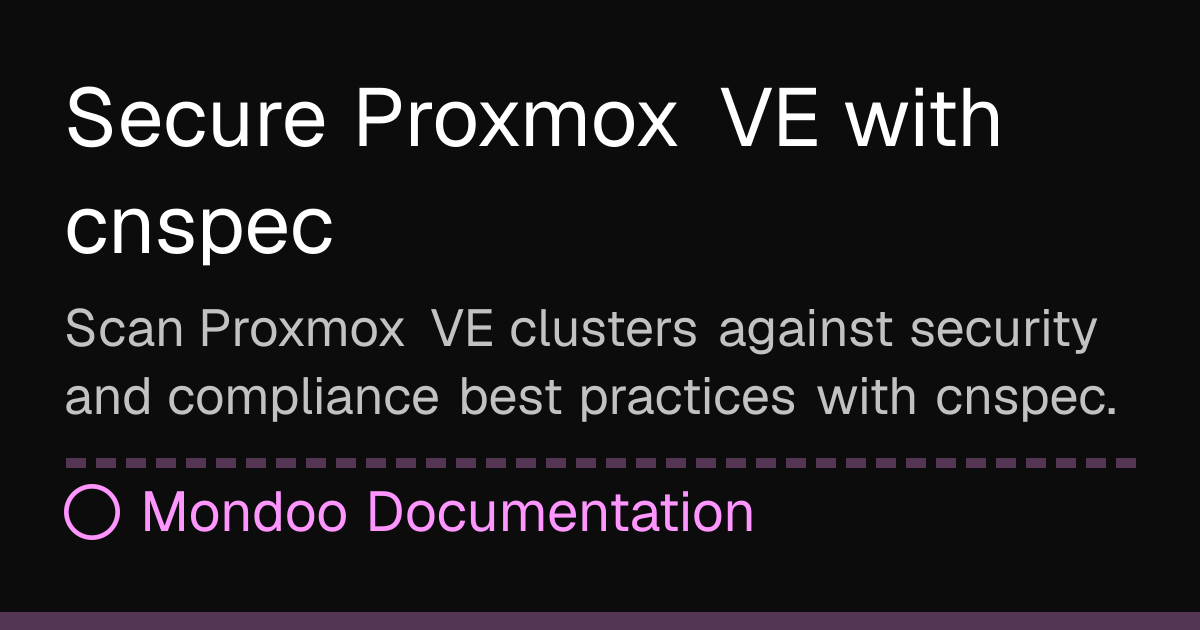 Secure Proxmox VE with cnspec | Mondoo Docs