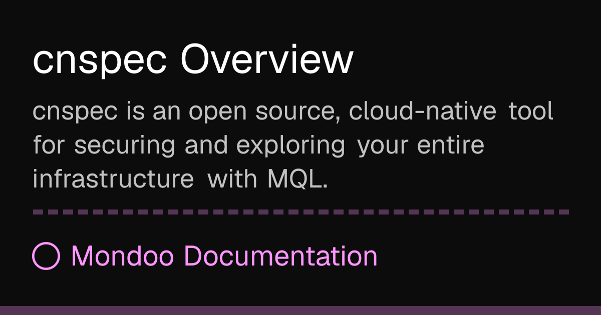 cnspec Overview | Mondoo Docs