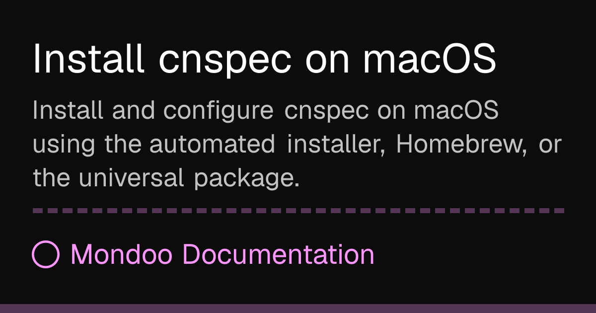 Install cnspec on macOS | Mondoo Docs