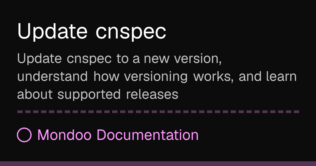 Update cnspec | Mondoo Docs