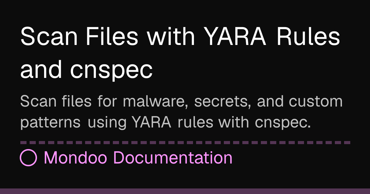 Scan Files with YARA Rules and cnspec | Mondoo Docs