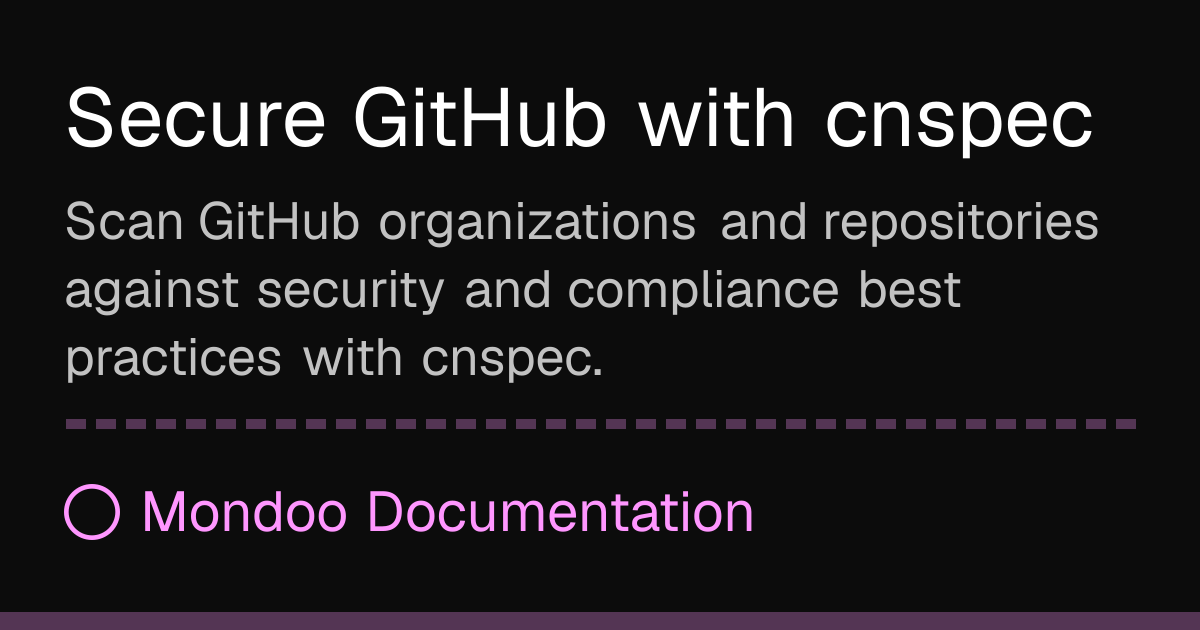 Secure GitHub with cnspec | Mondoo Docs