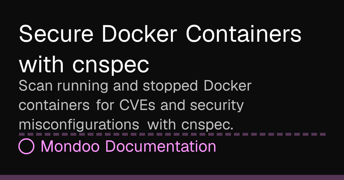 Secure Docker Containers with cnspec | Mondoo Docs