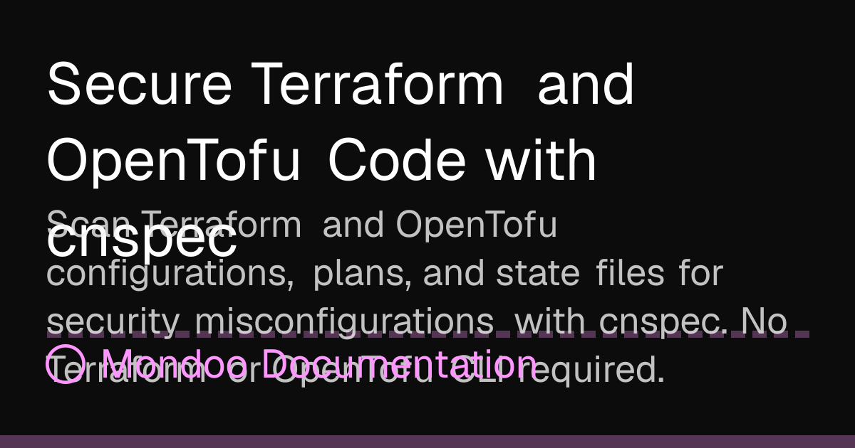 Secure Terraform and OpenTofu Code with cnspec | Mondoo Docs