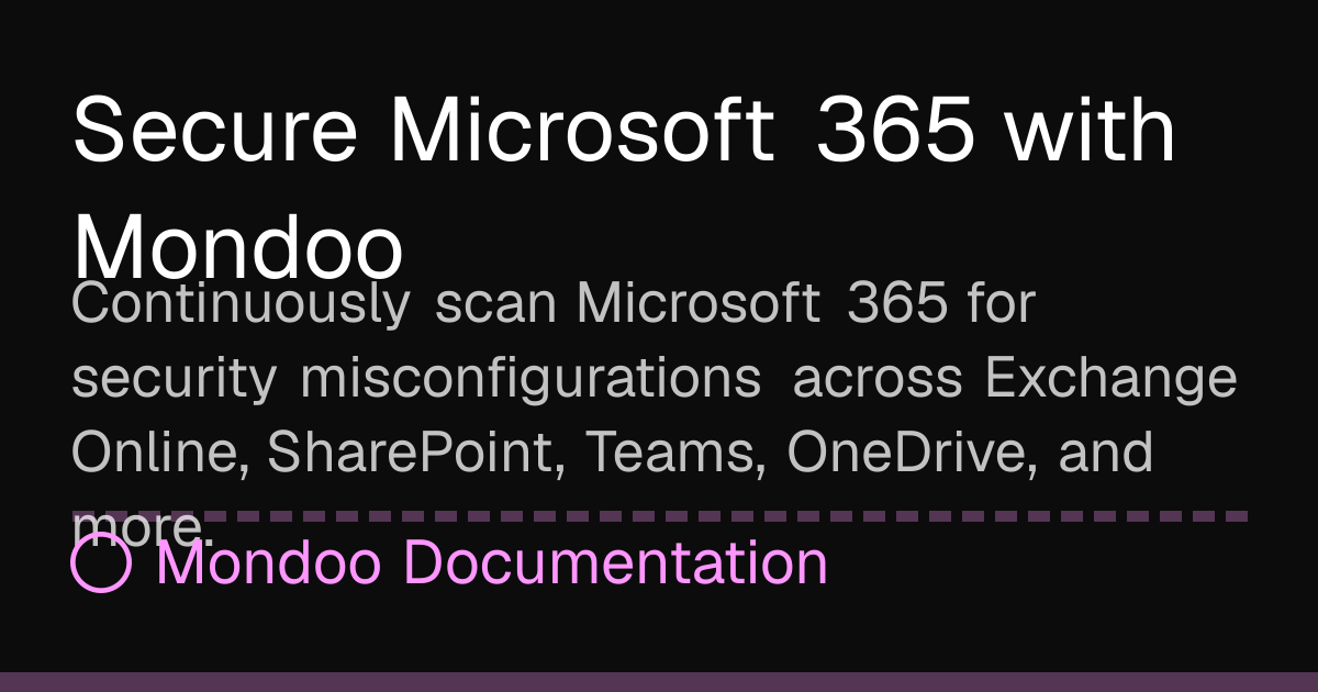 Secure Microsoft 365 with Mondoo | Mondoo Docs
