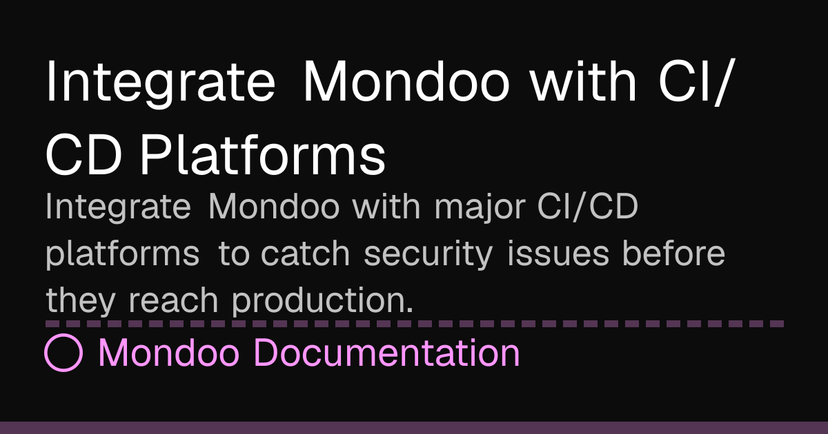 Integrate Mondoo with CI/CD Platforms | Mondoo Docs