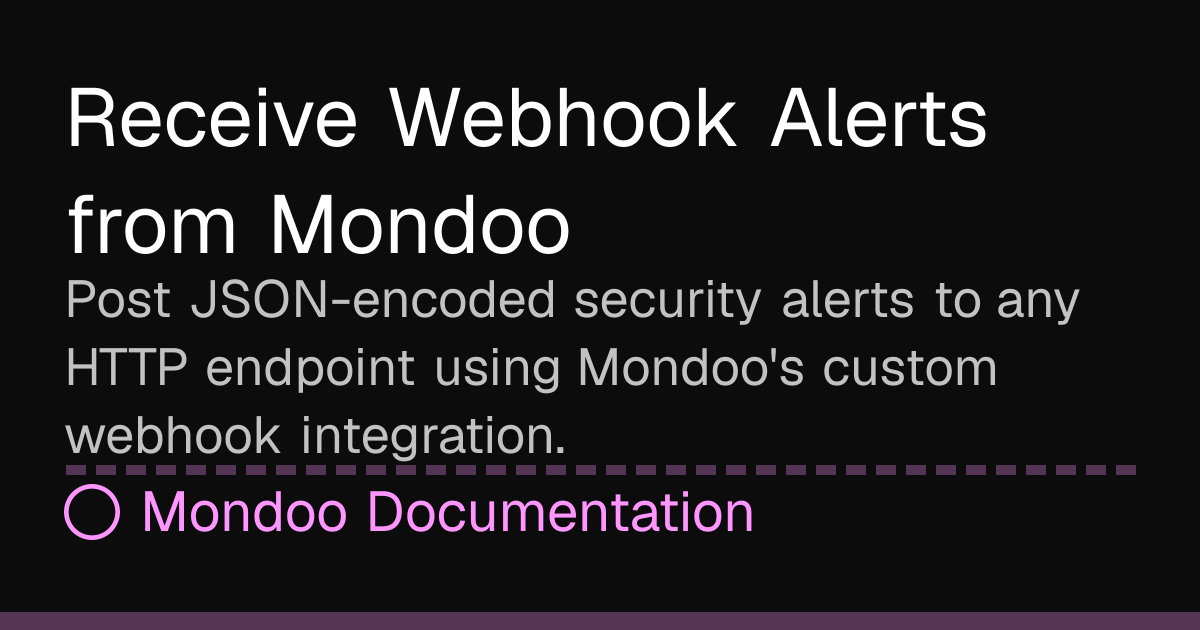 Receive Webhook Alerts from Mondoo | Mondoo Docs