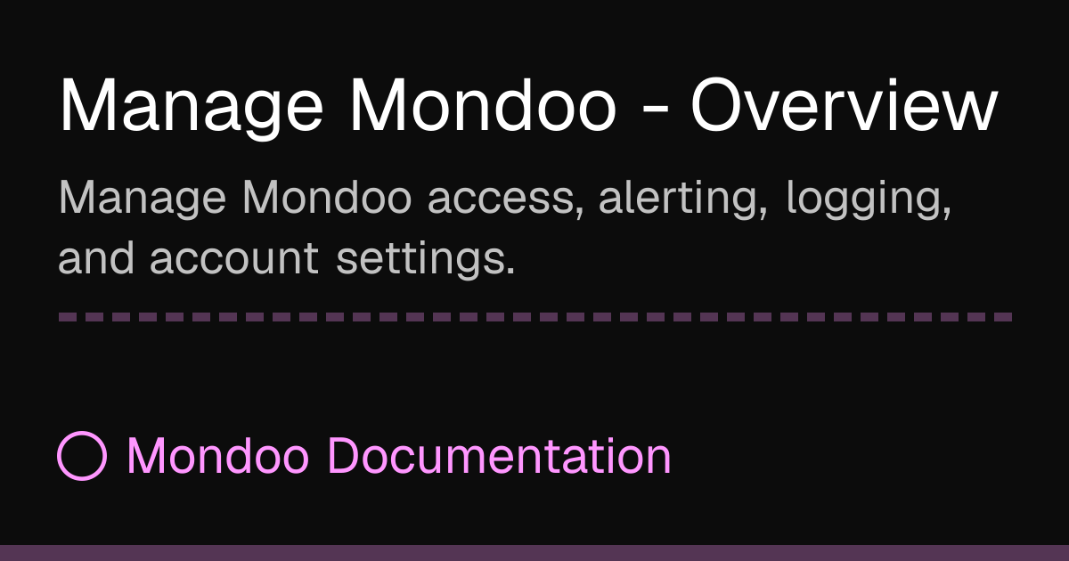 Manage Mondoo - Overview | Mondoo Docs
