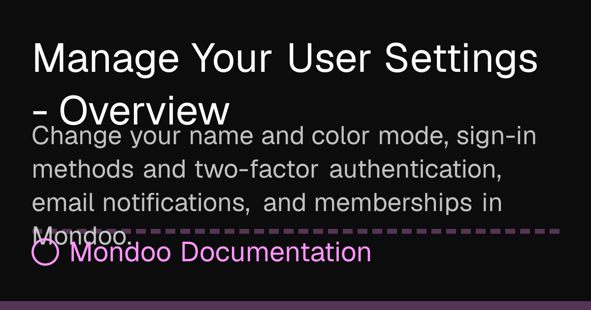 Manage Your User Settings - Overview | Mondoo Docs