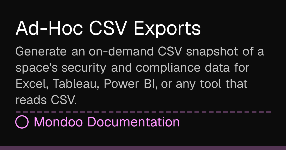 Ad-Hoc CSV Exports | Mondoo Docs