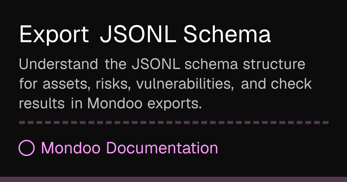 Export JSONL Schema | Mondoo Docs