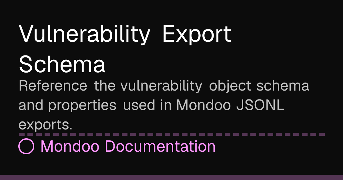 Vulnerability Export Schema | Mondoo Docs
