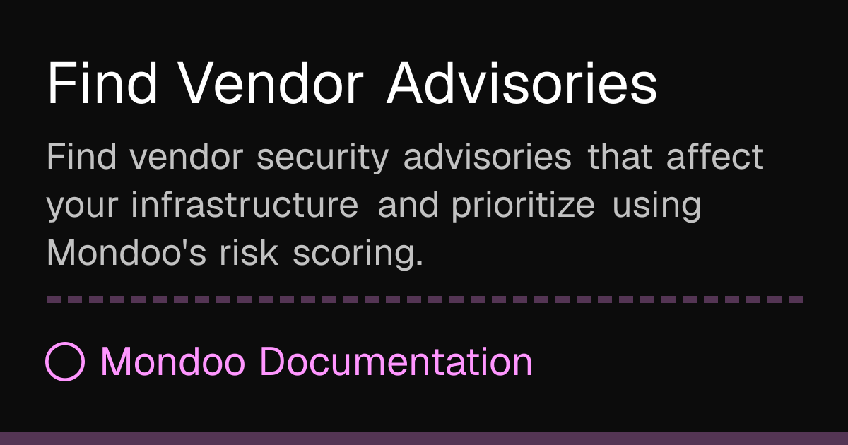 Find Vendor Advisories | Mondoo Docs