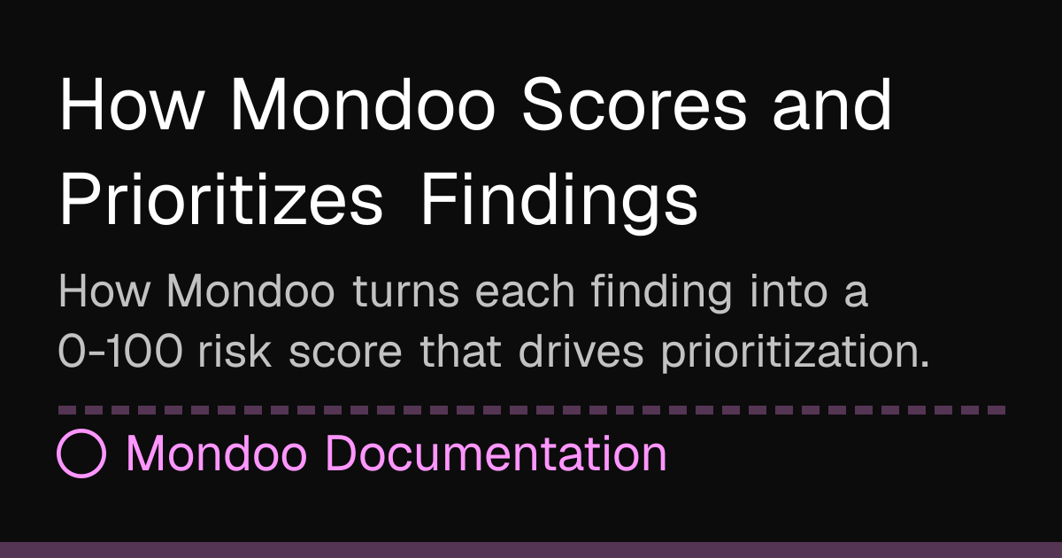 How Mondoo Scores and Prioritizes Findings | Mondoo Docs