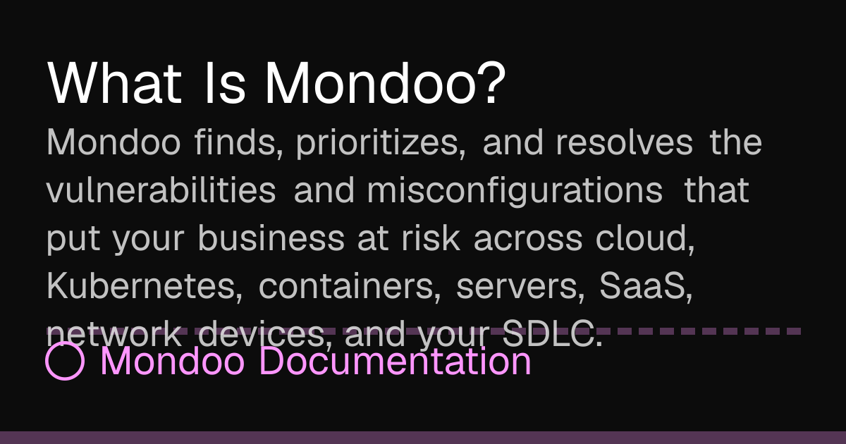 What Is Mondoo? | Mondoo Docs