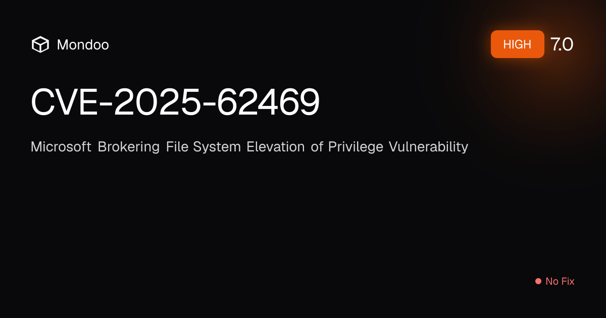 CVE-2025-62469 | Mondoo Vulnerability Intelligence