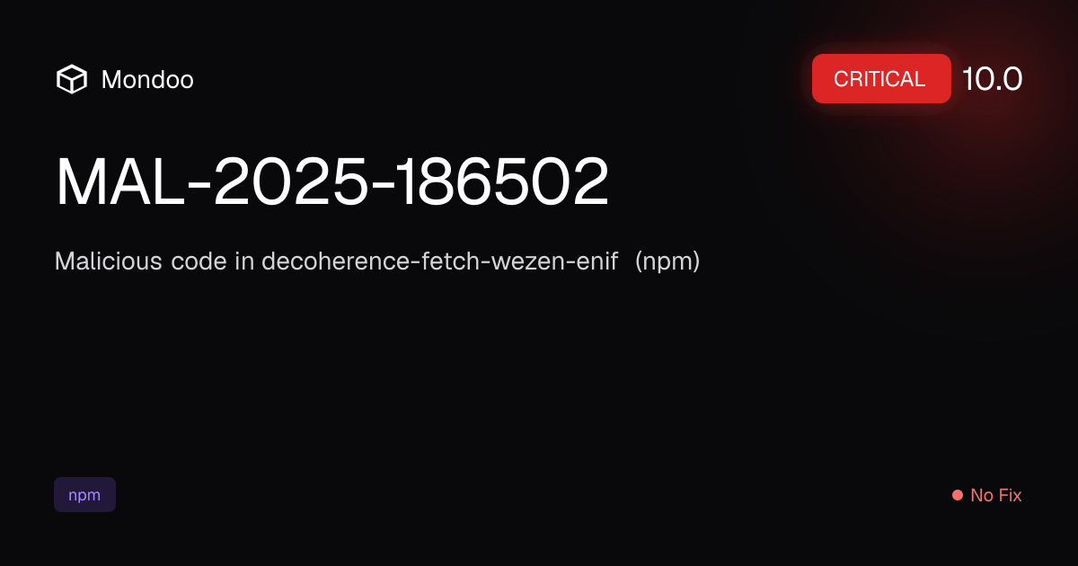 MAL-2025-186502 | Mondoo Vulnerability Intelligence