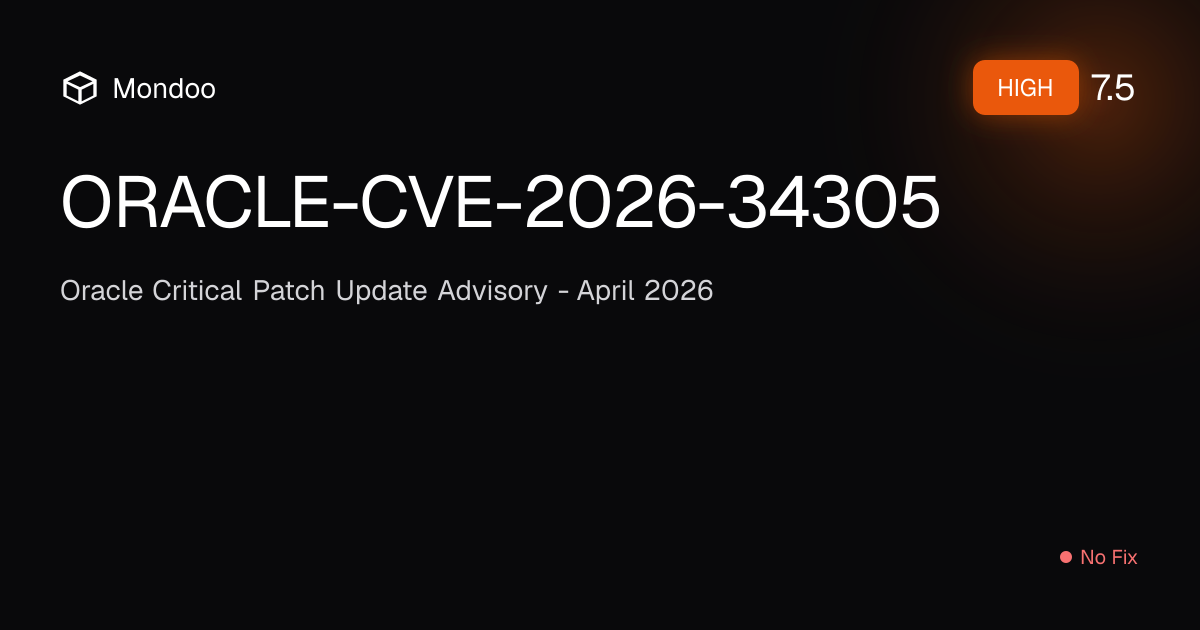 ORACLE-CVE-2026-34305 | Mondoo Vulnerability Intelligence