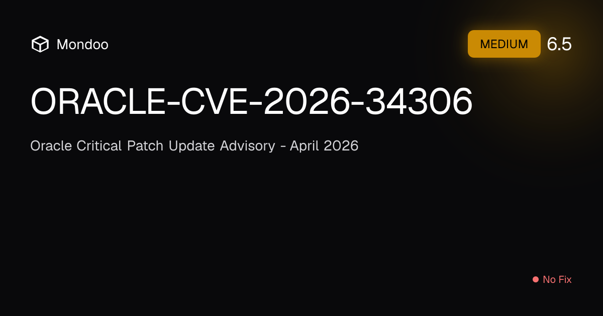 ORACLE-CVE-2026-34306 | Mondoo Vulnerability Intelligence