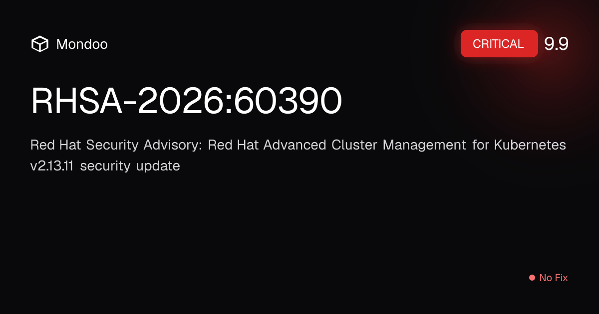 RHSA-2026:60390 | Mondoo Vulnerability Intelligence