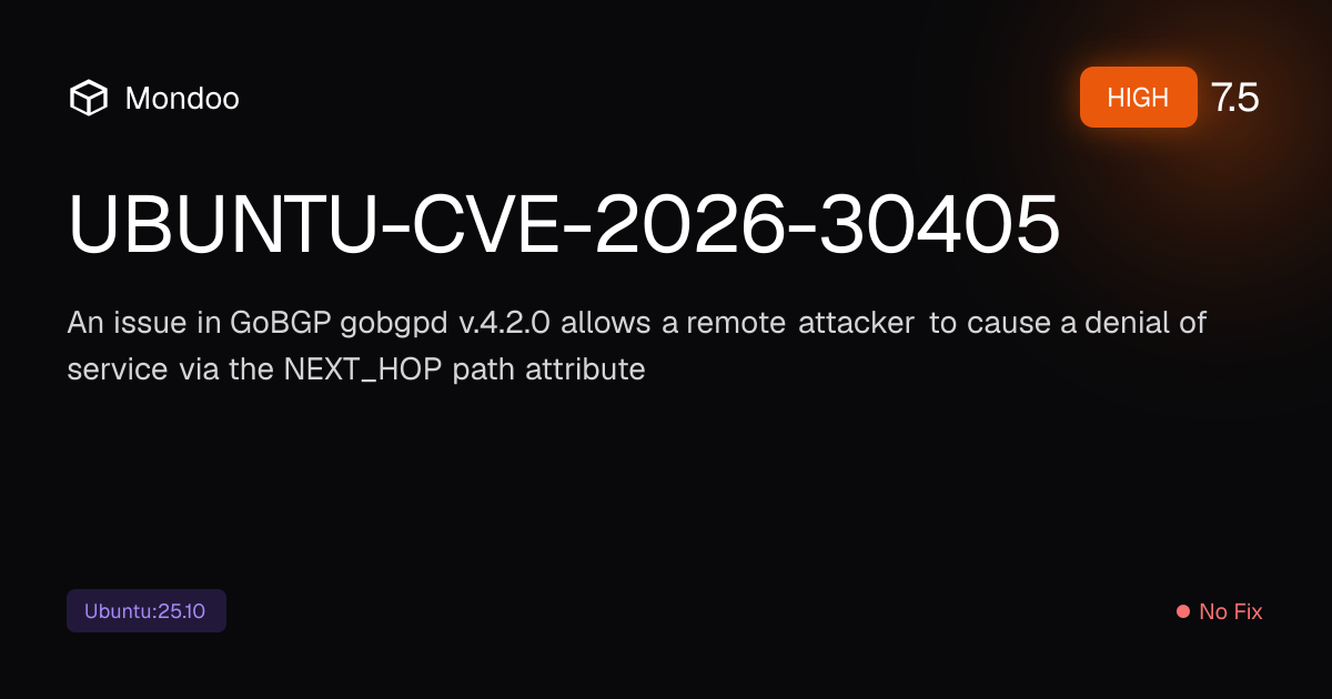 UBUNTU-CVE-2026-30405 | Mondoo Vulnerability Intelligence