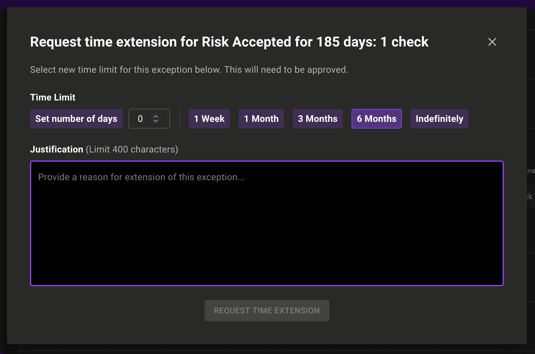 Users can request a time extension for the exception
